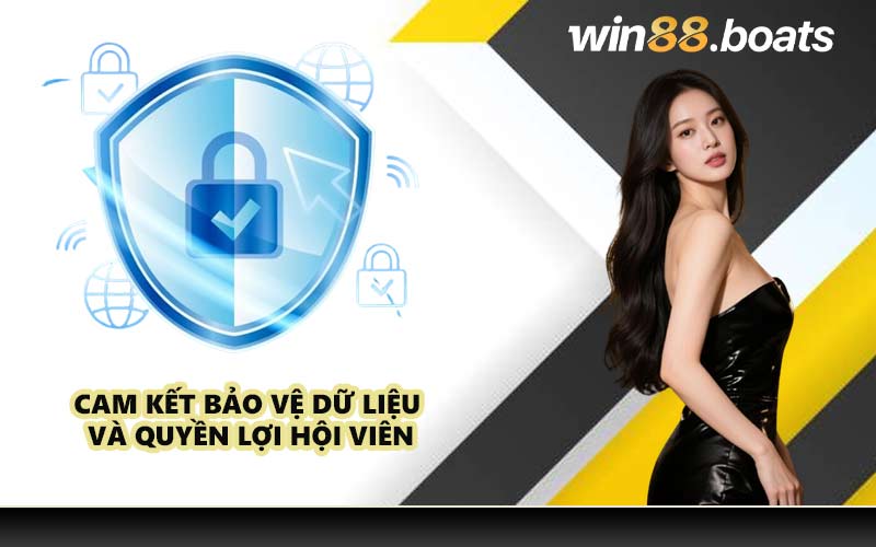 Cam kết bảo vệ dữ liệu và quyền lợi hội viên