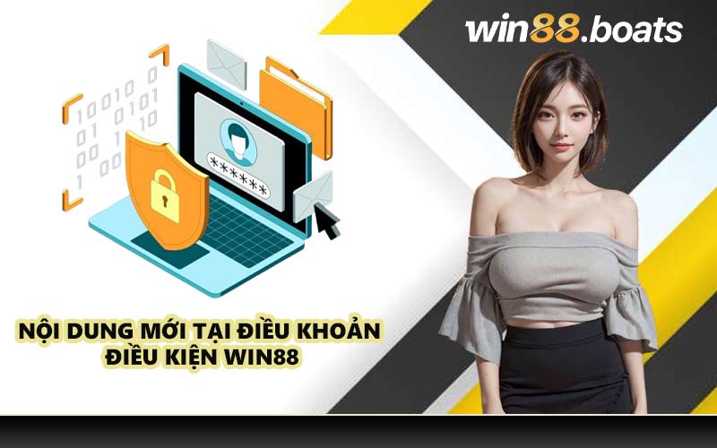 Nội dung mới tại điều khoản điều kiện WIN88